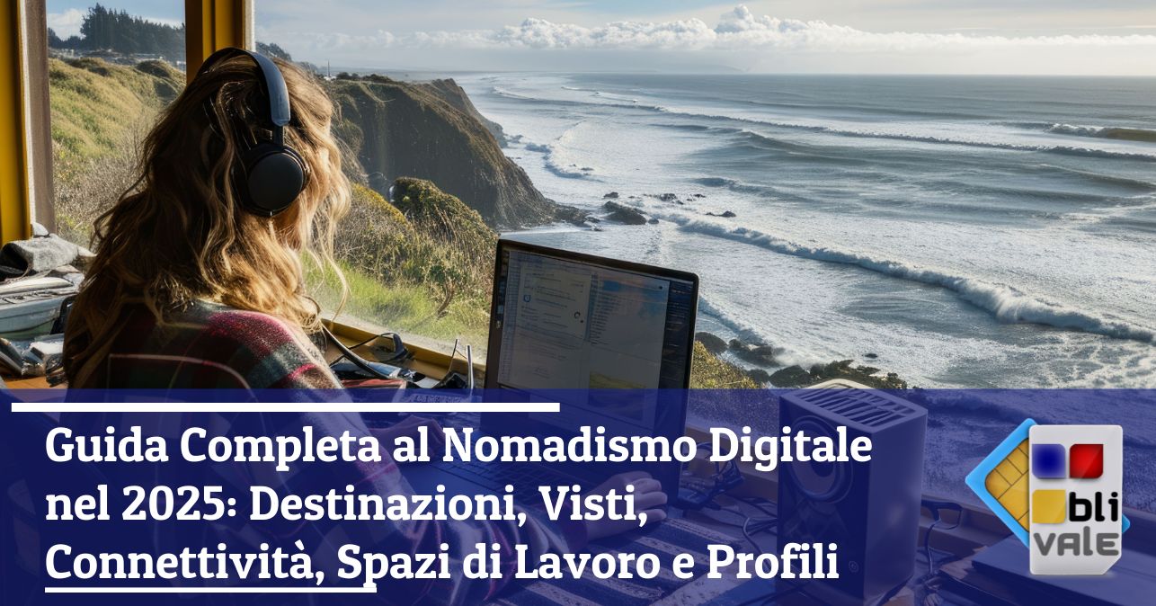 blivale_image_it_Guida Completa al Nomadismo Digitale nel 2025_643x337 Blog - Results from #40 - Results from #40